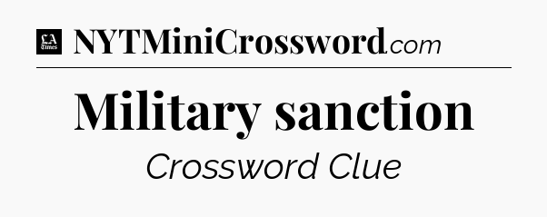 Military sanction - LA Times Crossword
