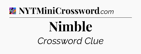 Nimble Crossword Clue