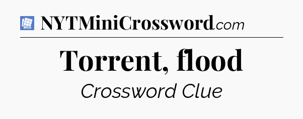 Torrent, flood Puzzle Page Crossword Clue