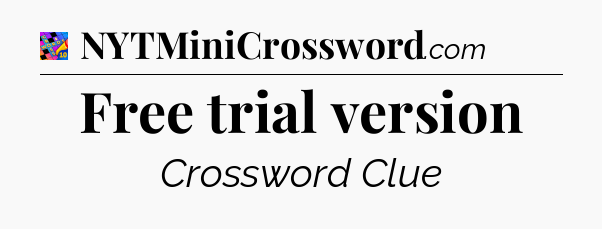 Free trial version Crossword Clue
