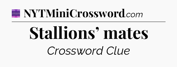 Stallions’ mates - Thomas Joseph Crossword