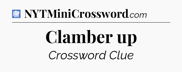 Clamber up Puzzle Page Crossword Clue