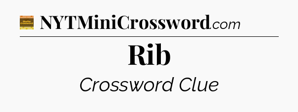 Rib crossword clue Eugene Sheffer
