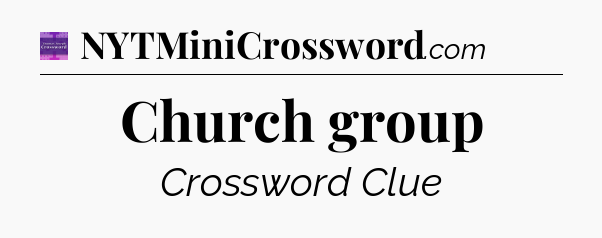 Church group - Thomas Joseph Crossword