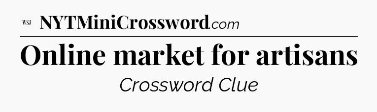 Online market for artisans - WSJ Crossword