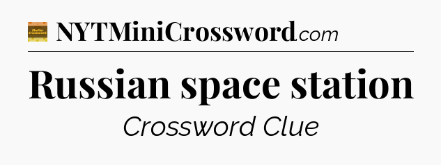 Russian space station - Eugene Sheffer Crossword