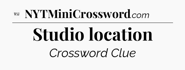 Studio location - WSJ Crossword