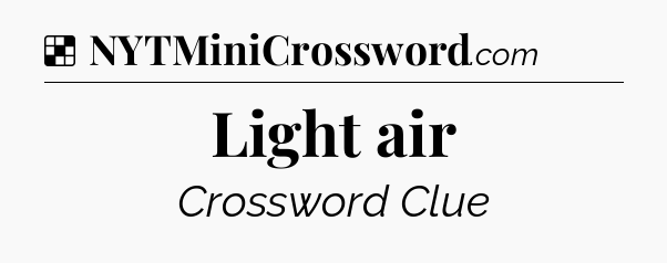 Solution: Light air - NYT Crossword