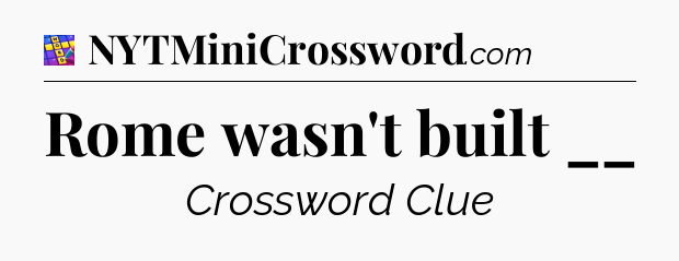 Rome wasn't built __ Codycross