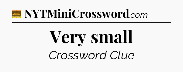 Very small - Eugene Sheffer Crossword