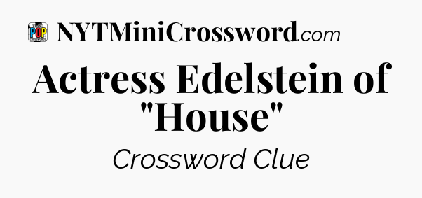 Actress Edelstein of 