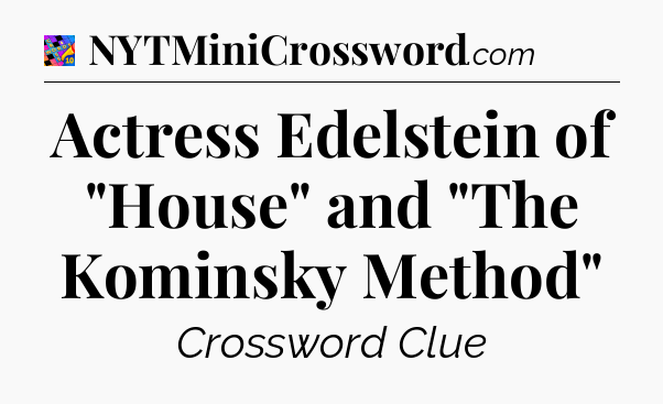 Actress Edelstein of 