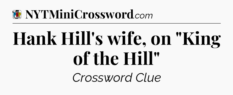Hank Hill's wife, on 