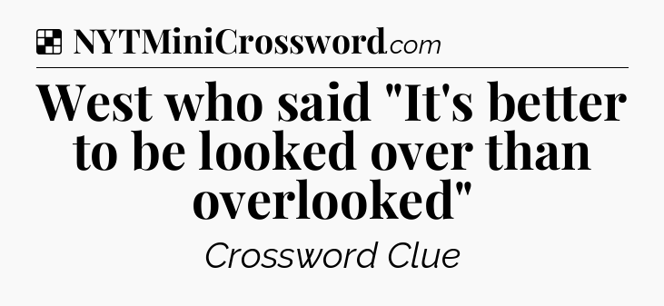 Solution: West who said 