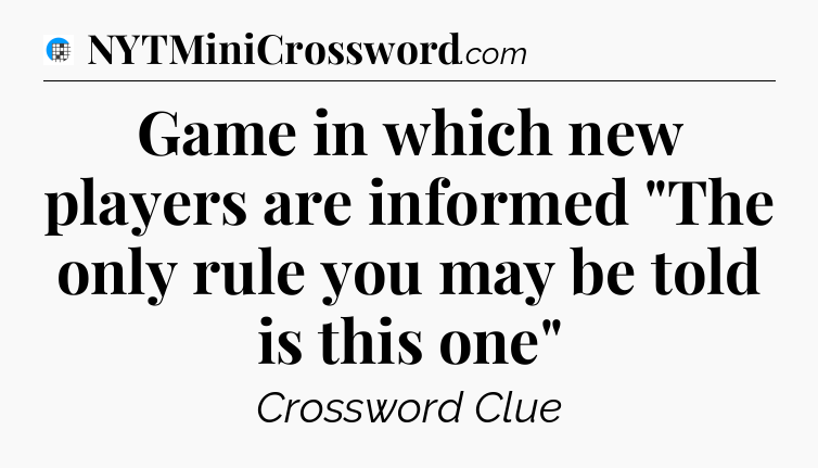 Game in which new players are informed 