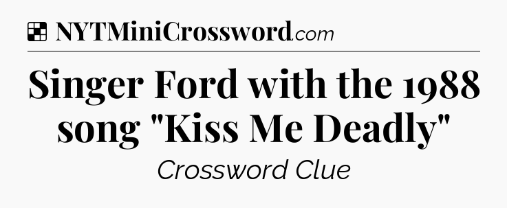 Solution: Singer Ford with the 1988 song 