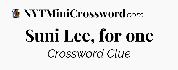 Suni Lee, for one Crossword Clue