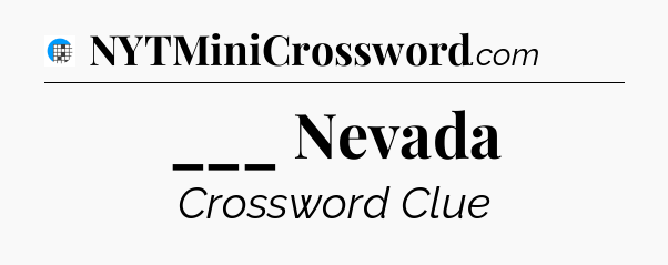 ___ Nevada Crossword Clue