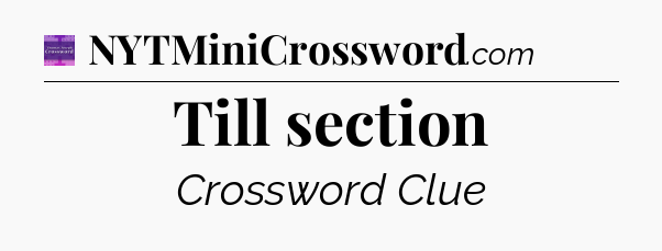Till section - Thomas Joseph Crossword