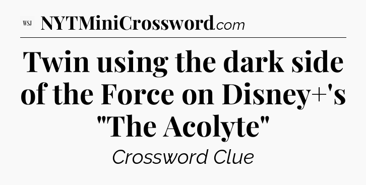 Twin using the dark side of the Force on Disney+'s 
