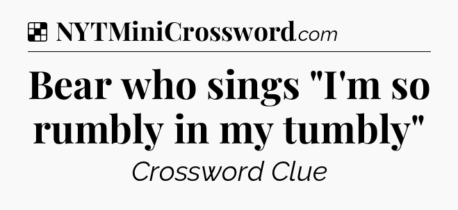 Solution: Bear who sings 