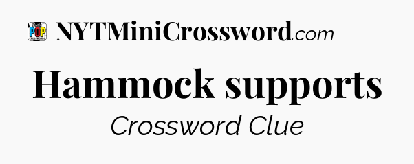 Hammock supports Crossword Clue