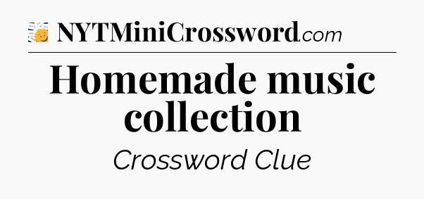 Homemade music collection - 7 Little Words