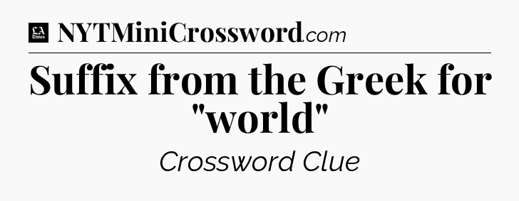 Suffix from the Greek for 