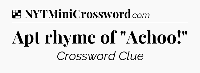 Solution: Apt rhyme of 
