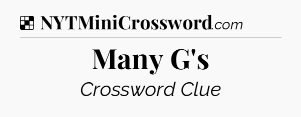 Solution: Many G's - NYT Crossword