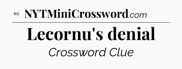 Lecornu's denial - WSJ Crossword