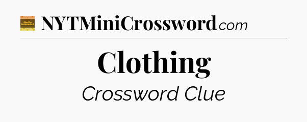 Clothing - Eugene Sheffer Crossword
