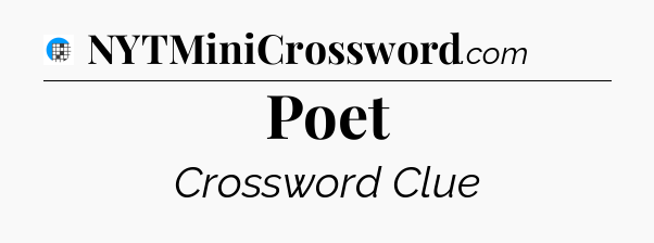 Poet Crossword Clue