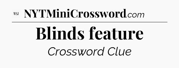 Blinds feature - WSJ Crossword