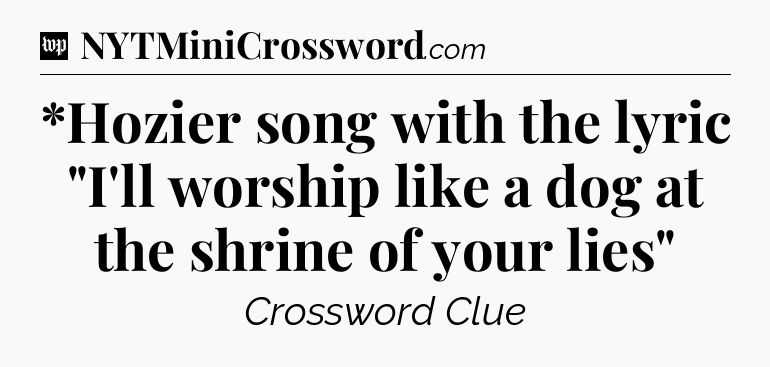 *Hozier song with the lyric 