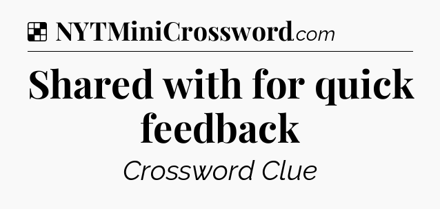 Solution: Shared with for quick feedback - NYT Crossword