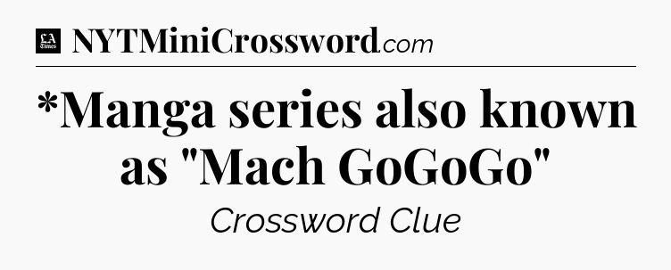 *Manga series also known as 