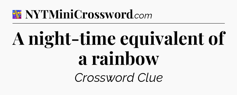 A night-time equivalent of a rainbow Codycross