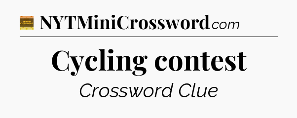 Cycling contest crossword clue Eugene Sheffer