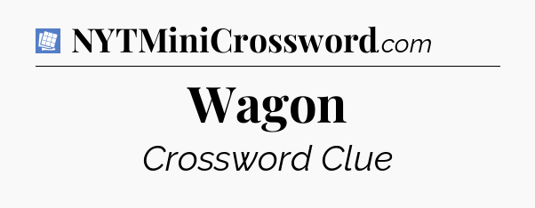 Wagon Puzzle Page Crossword Clue