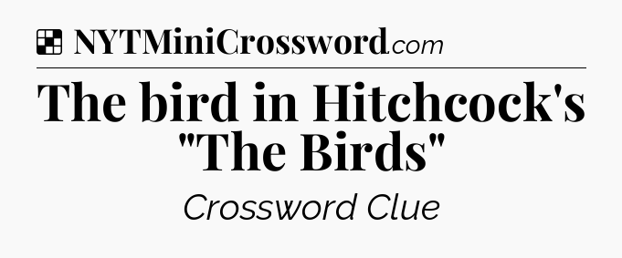 Solution: The bird in Hitchcock's 