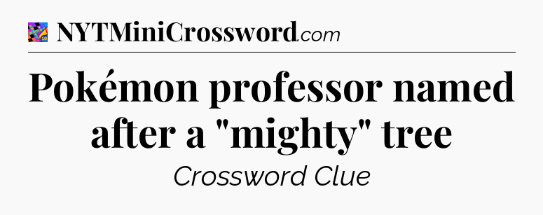 Pokémon professor named after a 