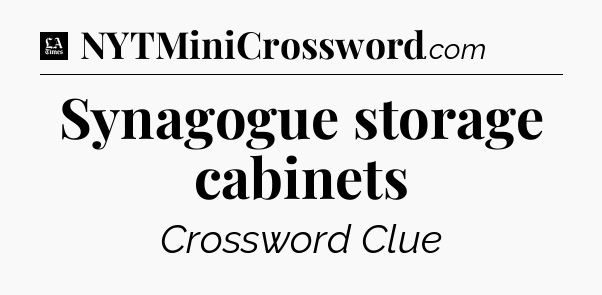 Synagogue storage cabinets - LA Times Crossword