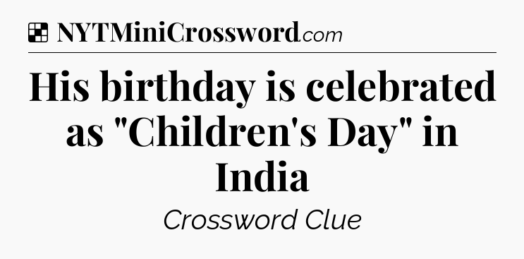 Solution: His birthday is celebrated as 