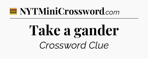Take a gander crossword clue Eugene Sheffer