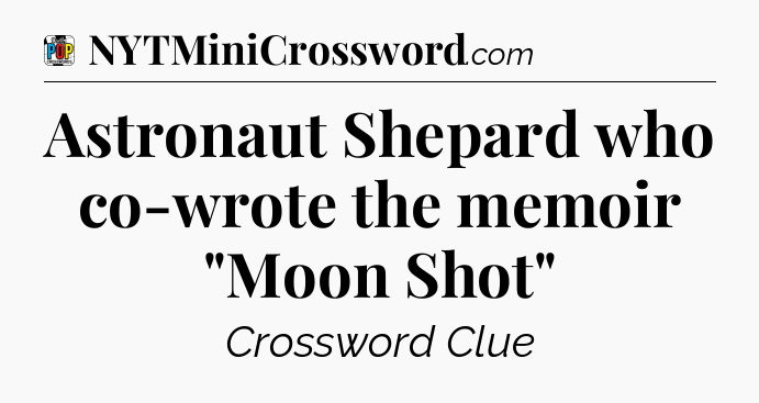 Astronaut Shepard who co-wrote the memoir 
