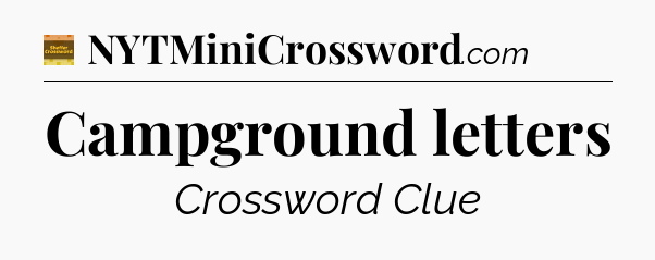 Campground letters - Eugene Sheffer Crossword