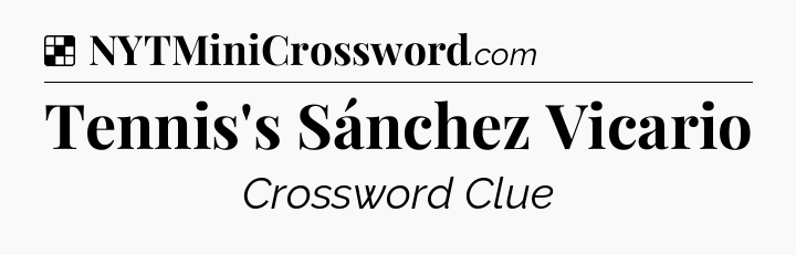 Solution: Tennis's Sánchez Vicario - NYT Crossword