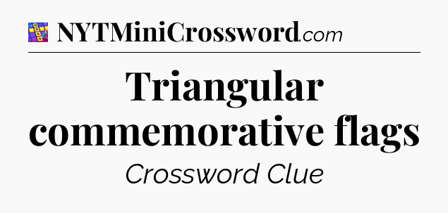 Triangular commemorative flags Codycross