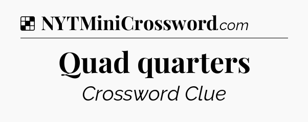 Solution: Quad quarters - NYT Crossword